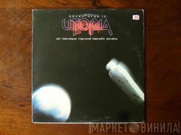  Utopia   - Adventures In Utopia