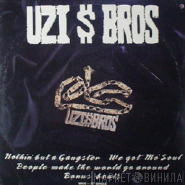 Uzi Bros. - Nothin' But A Gangster / We Got Mo' Soul / People Make The World Go Around (Bonus Beats)