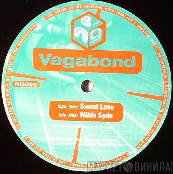  V.A.G.A.B.O.N.D.  - Sweet Love / Wilde Syde