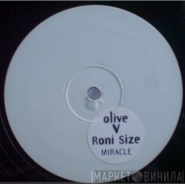 V Olive  Roni Size  - Miracle