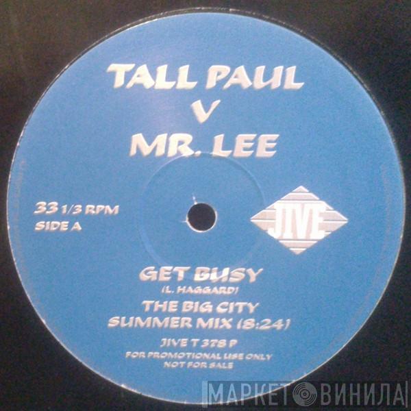 V Tall Paul  Mr. Lee  - Get Busy