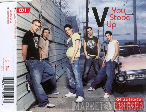 V  - You Stood Up