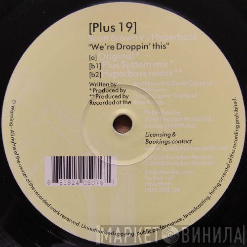 V's Scott Brown  Hyperbass  - We're Droppin' This