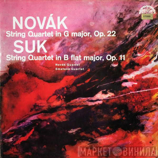 Vítězslav Novák, Josef Suk , Novák Quartet, Smetana Quartet - String Quartet In G Major, Op. 22 / String Quartet In B-Flat Major, Op. 11