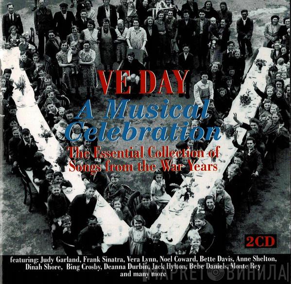  - VE Day - A Musical Celebration
