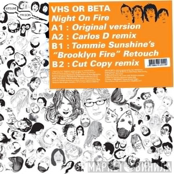 VHS Or Beta - Night On Fire