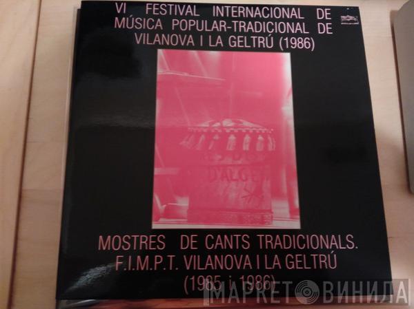  - VI Festival Tradicional De Música Popular-Tradicional De Vilanova I La Geltrú (1986)