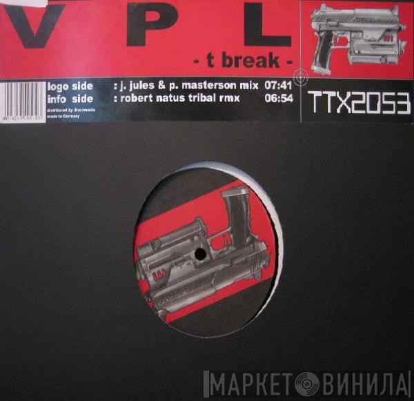 VPL - T Break