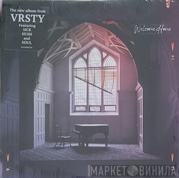 VRSTY - Welcome Home