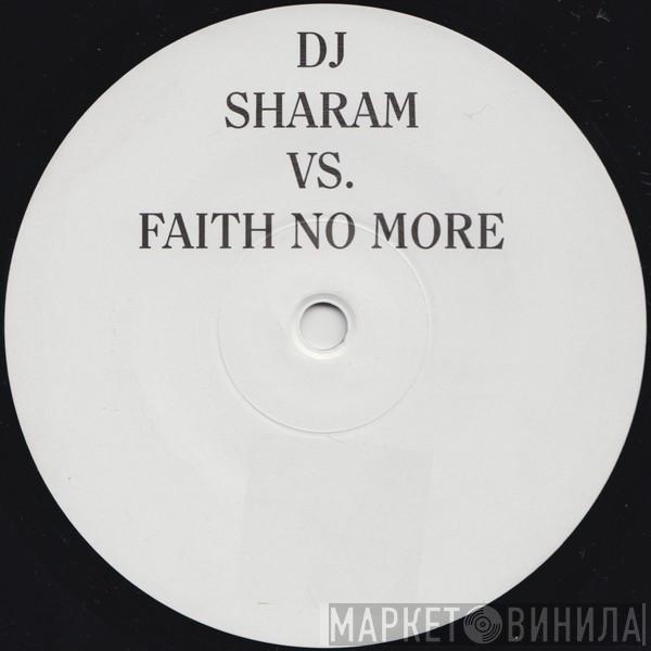 VS. Sharam Jey  Faith No More  - Last Cup Of Sorrow