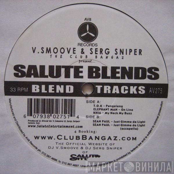 V. Smoove, Serg Sniper - Salute Blends