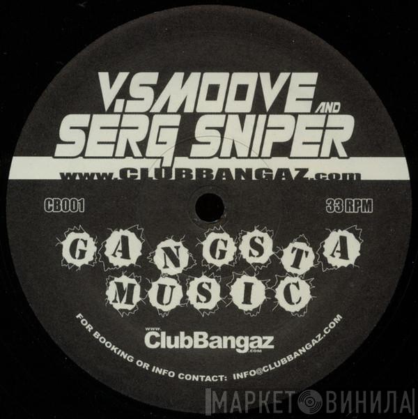 V. Smoove, Serg Sniper - Gangsta Music