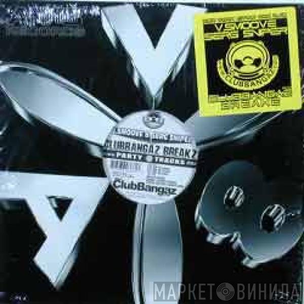 V. Smoove, Serg Sniper - Clubbangaz Breakz Party Tracks