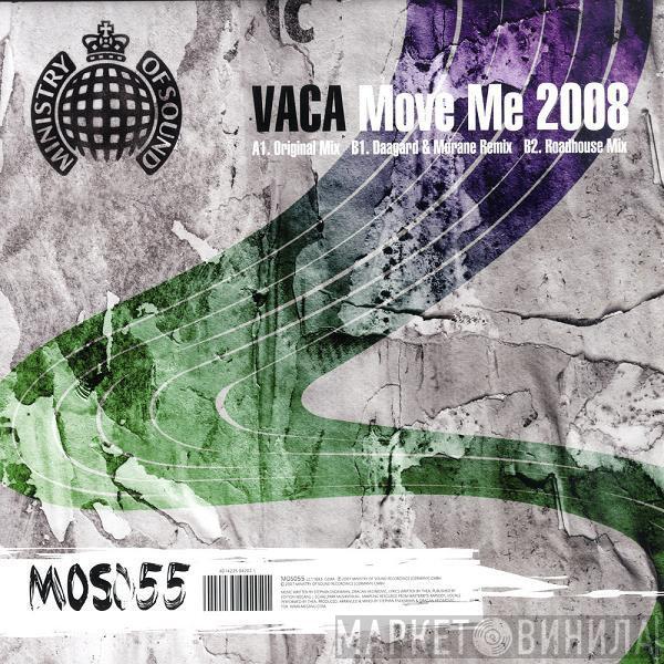 Vaca - Move Me 2008