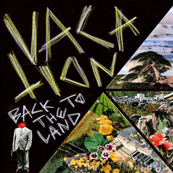  Vacation  - Back To The Land