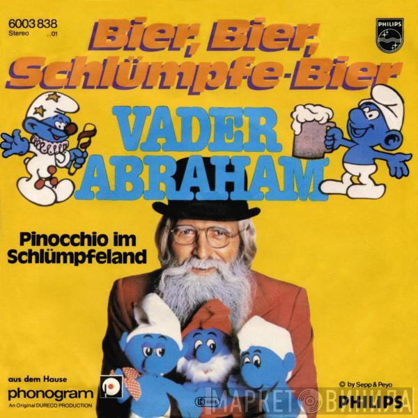  Vader Abraham  - Bier, Bier, Schlümpfe-Bier