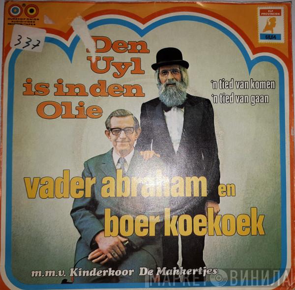 Vader Abraham, Boer Koekoek - Den Uyl Is In Den Olie