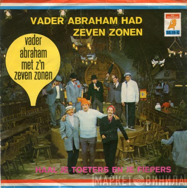 Vader Abraham En Zijn Goede Zonen - Vader Abraham Had Zeven Zonen