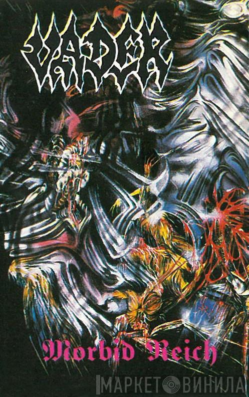  Vader  - Morbid Reich