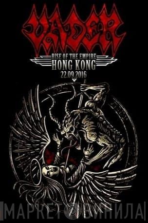  Vader  - Rise Of The Empire In Hong Kong