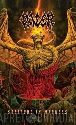  Vader  - Solitude In Madness
