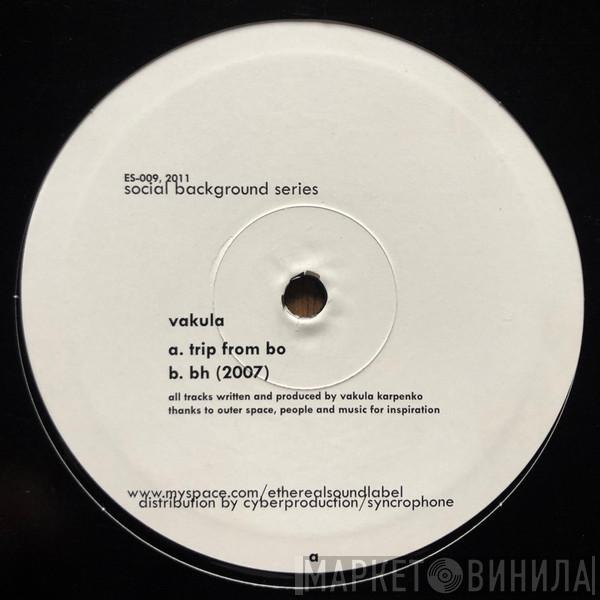Vakula - Trip From Bo