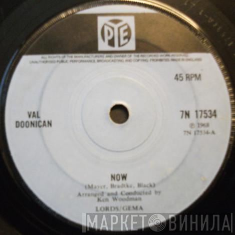  Val Doonican  - Now / The Sun Always Shines When You're Young