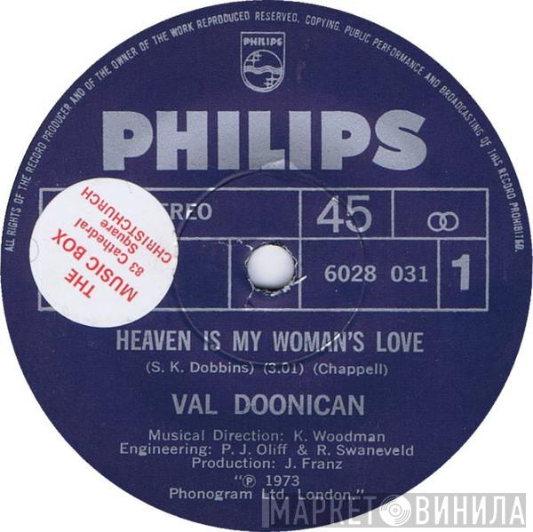  Val Doonican  - Heaven Is My Woman's Love
