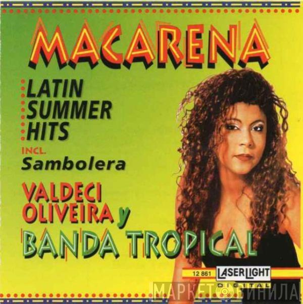 Valdeci Oliveira, Banda Tropicalia - Macarena - Latin Summer Hits
