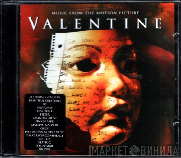  - Valentine: Music From The Motion Picture