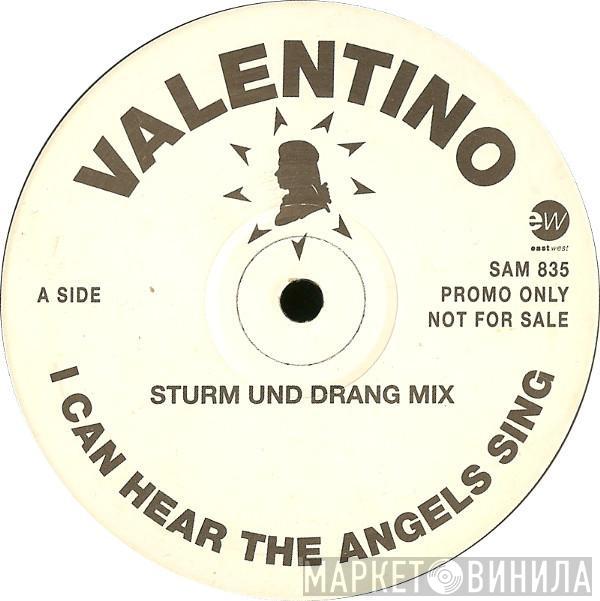 Valentino  - I Can Hear The Angels Sing