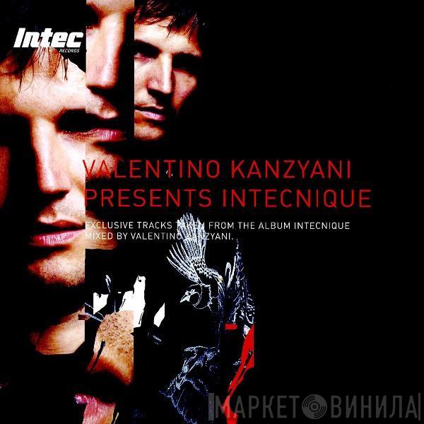  Valentino Kanzyani  - Intecnique