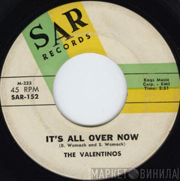  Valentinos  - It's All Over Now / Tired Of Livin' In The Country