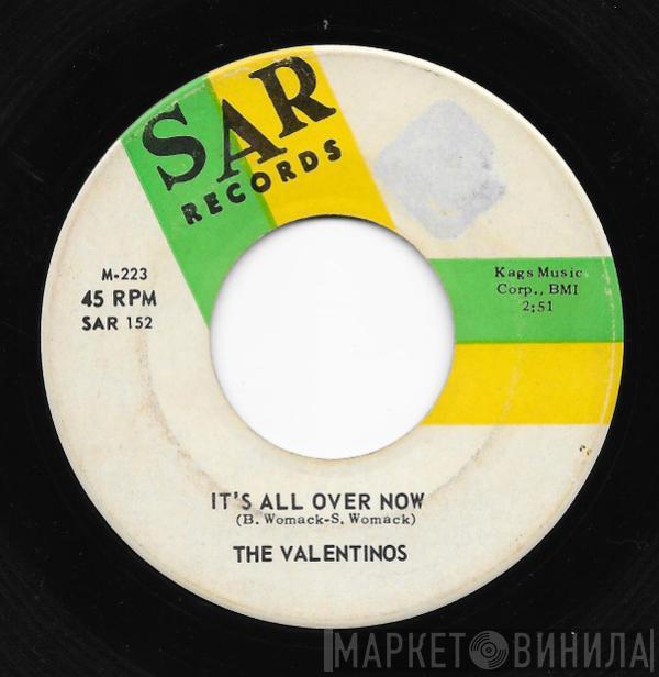 Valentinos  - It's All Over Now / Tired Of Livin' In The Country