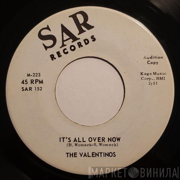  Valentinos  - It's All Over Now / Tired Of Livin' In The Country