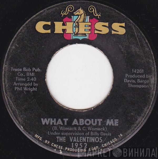 Valentinos - What About Me