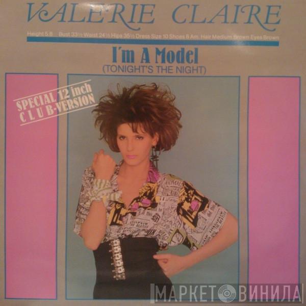 Valerie Claire - I'm A Model (Tonight's The Night)