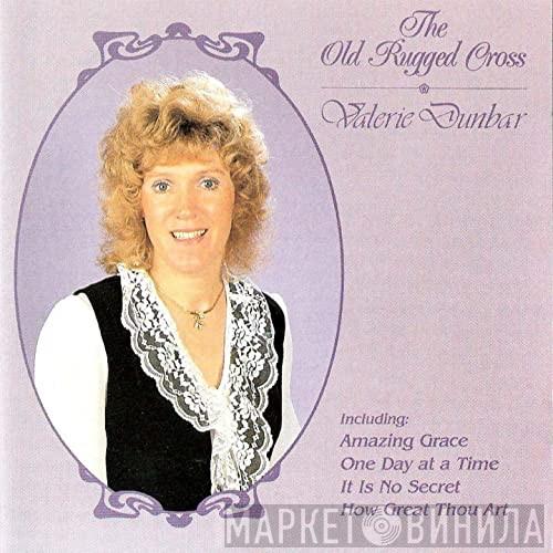 Valerie Dunbar - The Old Rugged Cross