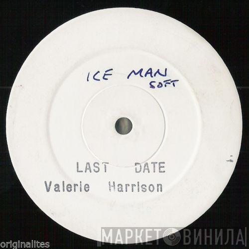 Valerie Harrison - Last Date