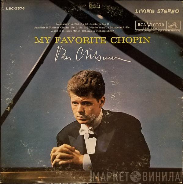 , Van Cliburn  Frédéric Chopin  - My Favorite Chopin