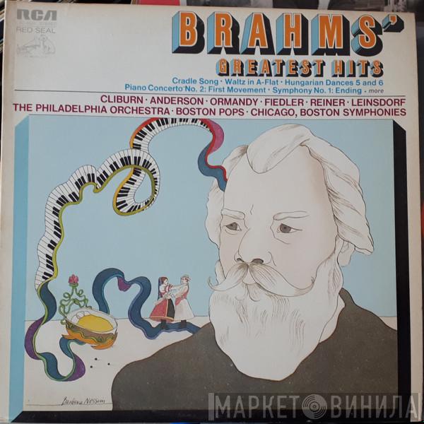 , Van Cliburn , Fritz Reiner , The Chicago Symphony Orchestra , Eugene Ormandy , The Philadelphia Orchestra , Marian Anderson , Robert Russell Bennett , RCA Victor Chamber Orchestra , Arthur Fiedler , The Boston Pops Orchestra , Erich Leinsdorf  Boston Symphony Orchestra  - Brahms' Greatest Hits
