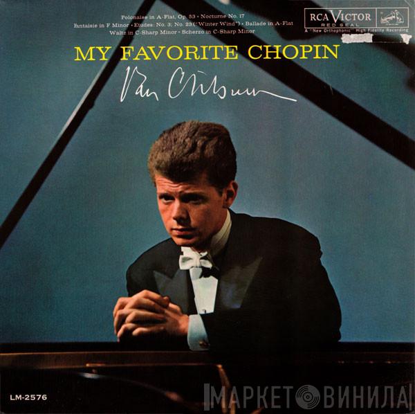  Van Cliburn  - My Favorite Chopin