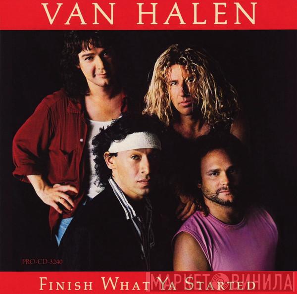 Van Halen - Finish What Ya Started
