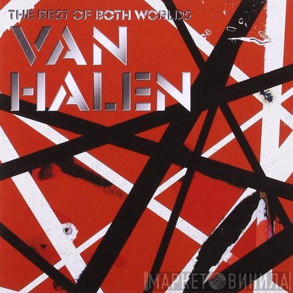  Van Halen  - The Best Of Both Worlds