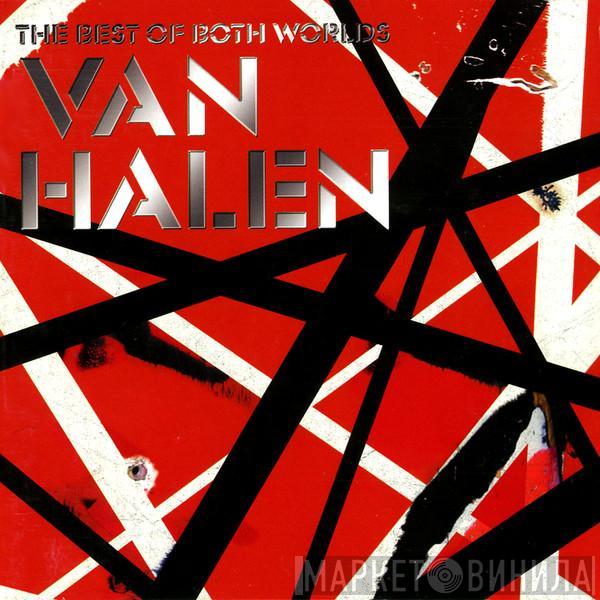 Van Halen  - The Best of Both Worlds