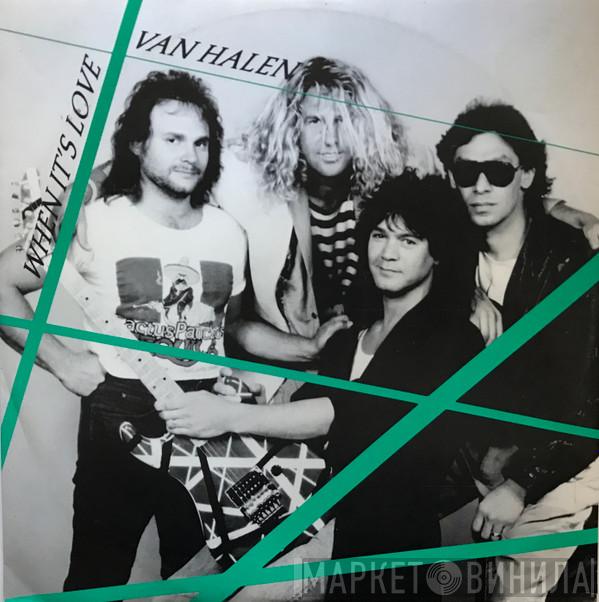 Van Halen - When It's Love