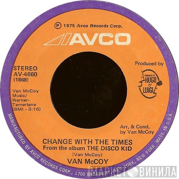 Van McCoy - Change With The Times / Good Night, Baby