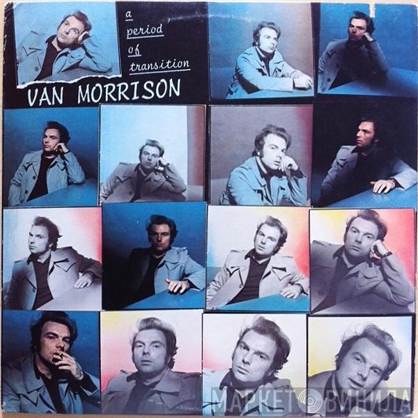  Van Morrison  - A Period Of Transition