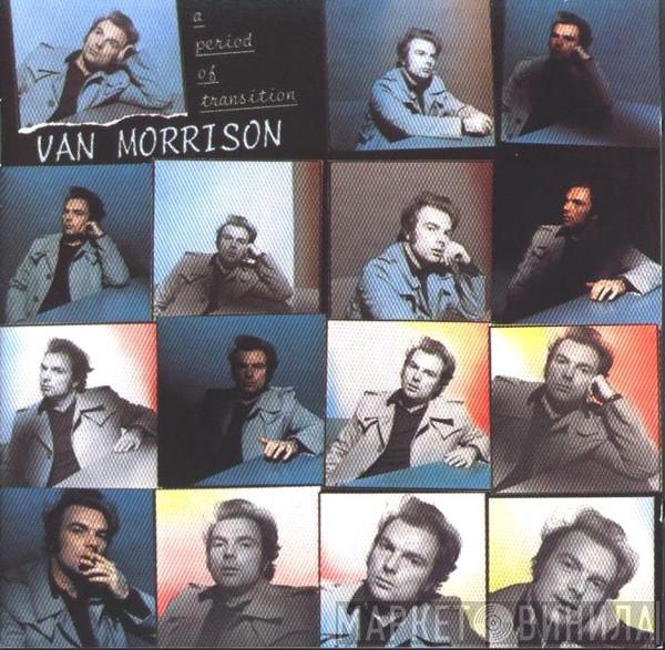  Van Morrison  - A Period Of Transition