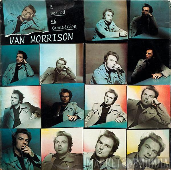  Van Morrison  - A Period Of Transition